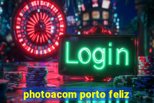 photoacom porto feliz